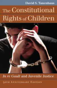 The Constitutional Rights of Children : In re Gault and Juvenile Justice