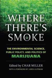 Where There's Smoke : The Environmental Science, Public Policy, and Politics of Marijuana