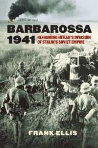 Barbarossa 1941 : Reframing Hitler's Invasion of Stalin's Soviet Empire