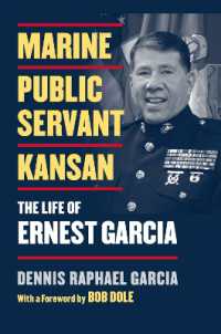 Marine, Public Servant, Kansan : The Life of Ernest Garcia