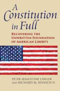 A Constitution in Full : Recovering the Unwritten Foundation of American Liberty