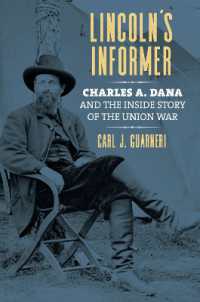 Lincoln's Informer : Charles a. Dana and the inside Story of the Union War