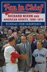 Fan in Chief : Richard Nixon and American Sports, 1969-1974