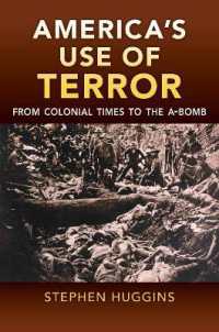 America's Use of Terror : From Colonial Times to the A-bomb