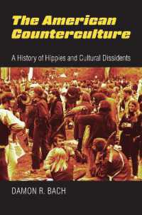The American Counterculture : A History of Hippies and Cultural Dissidents