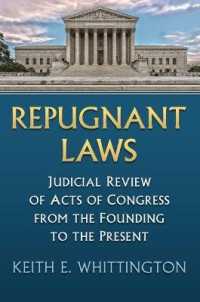 Repugnant Laws : Judicial Review of Acts of Congress from the Founding to the Present