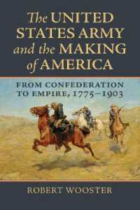 The United States Army and the Making of America : From Confederation to Empire, 1775-1903