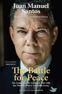 The Battle for Peace : The Long Road to Ending a War with the World's Oldest Guerrilla Army
