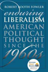 Enduring Liberalism : American Political Thought since the 1960s