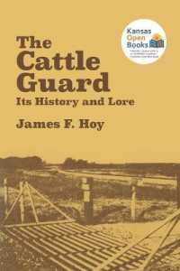 The Cattle Guard : Its History and Lore