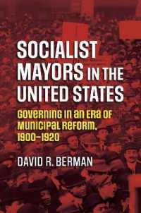 Socialist Mayors in the United States : Governing in an Era of Municipal Reform, 1900-1920