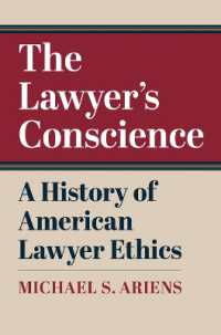 The Lawyer's Conscience : A History of American Lawyer Ethics
