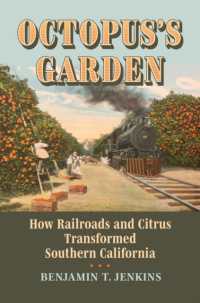 Octopus's Garden : How Railroads and Citrus Transformed Southern California