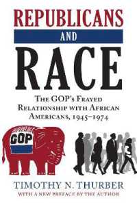 Republicans and Race : The GOP's Frayed Relationship with African Americans, 1945-1974