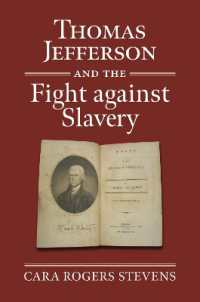 Thomas Jefferson and the Fight against Slavery (American Political Thought)