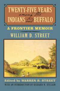 Twenty-Five Years among the Indians and Buffalo : A Frontier Memoir