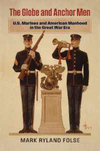 The Globe and Anchor Men : U.S. Marines and American Manhood in the Great War Era (Modern War Studies)