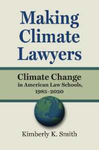 Making Climate Lawyers : Climate Change in American Law Schools, 1985-2020 (Environment and Society)