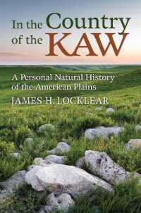 In the Country of the Kaw : A Personal Natural History of the American Plains