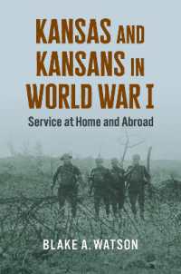 Kansas and Kansans in World War I : Service at Home and Abroad
