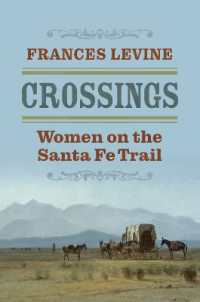 Crossings : Women on the Santa Fe Trail