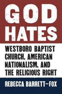 God Hates : Westboro Baptist Church, American Nationalism, and the Religious Right