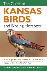 The Guide to Kansas Birds and Birding Hotspots （2ND）