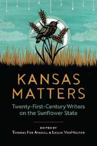 Kansas Matters : Twenty-First-Century Writers on the Sunflower State