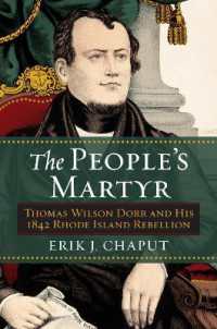 The People's Martyr : Thomas Wilson Dorr and His 1842 Rhode Island Rebellion
