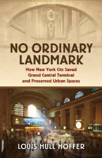No Ordinary Landmark : How New York City Saved Grand Central Terminal and Preserved Urban Spaces (Landmark Law Cases and American Society)