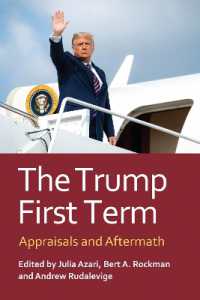The Trump First Term : Appraisals and Aftermath (Presidential Appraisals and Legacies)