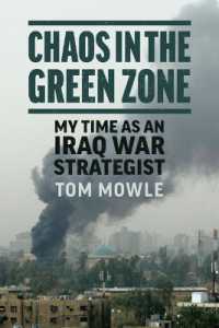 Chaos in the Green Zone : My Time as an Iraq War Strategist