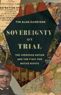 Sovereignty on Trial : The Cherokee Nation and the Fight for Native Rights (Landmark Law Cases and American Society)