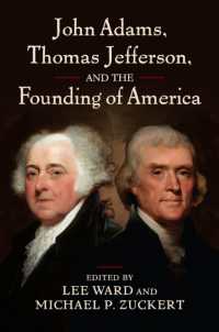 John Adams, Thomas Jefferson, and the Founding of America (American Political Thought)