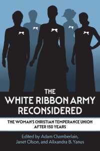 The White Ribbon Army Reconsidered : The Woman's Christian Temperance Union after 150 Years