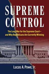 Supreme Control : The Long War for the Supreme Court—and Why Republicans Are Currently Winning (Constitutional Thinking)