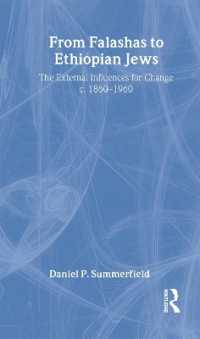 ファラシャ人からエチオピア・ユダヤ人まで<br>From Falashas to Ethiopian Jews (Routledge Jewish Studies Series)