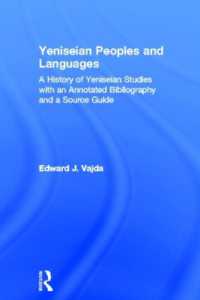 Yeniseian Peoples and Languages: A History of Yeniseian Studies with an Annotated Bibliography and a Source Guide