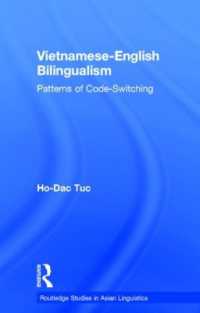ベトナム語－英語バイリンガリズム：コード切り換えの形態<br>Vietnamese-English Bilingualism : Patterns of Code-Switching (Routledge Studies in Asian Linguistics)