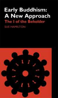 Early Buddhism: a New Approach : The I of the Beholder (Routledge Critical Studies in Buddhism)