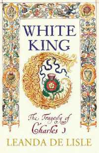 White King : Charles I， Traitor， Murderer， Martyr