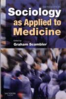 社会学の医学への応用（第６版）<br>Sociology as Applied to Medicine （6TH）