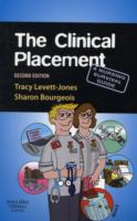The Clinical Placement : A Nursing Survival Guide （2ND）