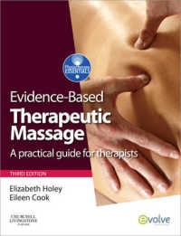 理学療法の基礎（第３版）<br>Evidence-based Therapeutic Massage : A Practical Guide for Therapists (Physiotherapy Essentials) （3RD）