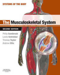 筋骨格系（第２版）<br>The Musculoskeletal System : Basic Science and Clinical Conditions (Systems of the Body) （2 PAP/PSC）