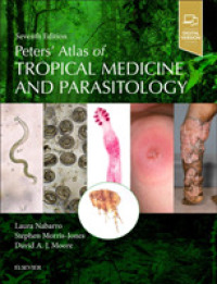 熱帯医学・寄生虫病学アトラス（第７版）<br>Peters' Atlas of Tropical Medicine and Parasitology （7TH）