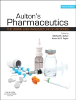オールトン製薬学：薬剤のデザインと製薬（第４版）<br>Aulton's Pharmaceutics : The Design and Manufacture of Medicines （4TH）