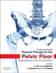 Evidence-Based Physical Therapy for the Pelvic Floor : Bridging Science and Clinical Practice