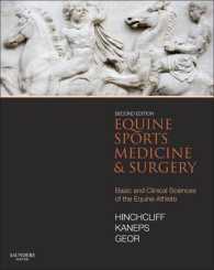 馬のスポーツ医学と外科（第２版）<br>Equine Sports Medicine and Surgery : Basic and clinical sciences of the equine athlete （2ND）