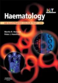 血液学：図解カラーテキスト（第４版）<br>Haematology : An Illustrated Colour Text (Illustrated Colour Text) （4TH）